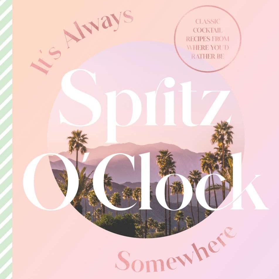 It&#39;s Always Spritz O&#39;clock Somewhere